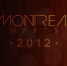 Montreal Meets 2012